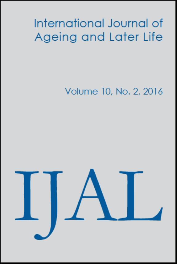 International Journal of Ageing and Later Life (IJAL), Volume 10, No 2 2016